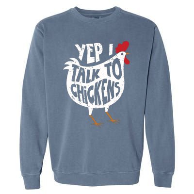 Yep I Talk To Chickens Shirts Cute Chicken Buffs Tee Gift Garment-Dyed Sweatshirt