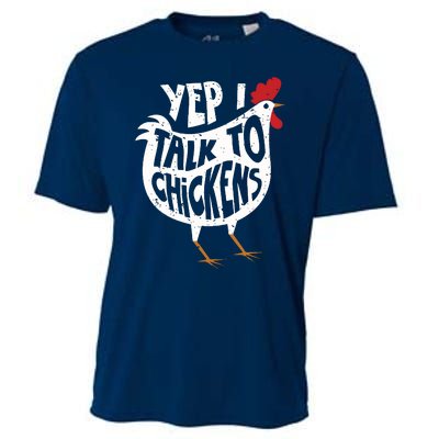 Yep I Talk To Chickens Shirts Cute Chicken Buffs Tee Gift Cooling Performance Crew T-Shirt