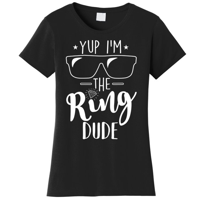 Yup Im The Ring Dude Funny Ring Bearer Wedding Gift Women's T-Shirt