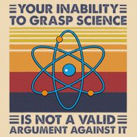 Your Inability To Grasp Science Is Not A Valid Argument Drawstring Bag