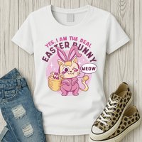 Yes I'm The Real Easter Bunny Funny Cat Womens T-Shirt