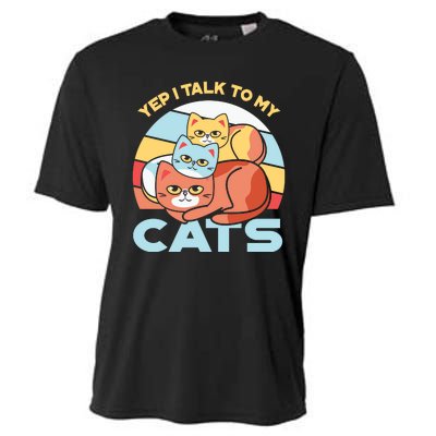 Yep I Talk To My Cats Cooling Performance Crew T-Shirt