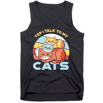 Yep I Talk To My Cats Tank Top