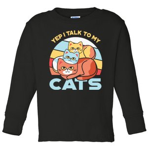 Yep I Talk To My Cats Toddler Long Sleeve Shirt