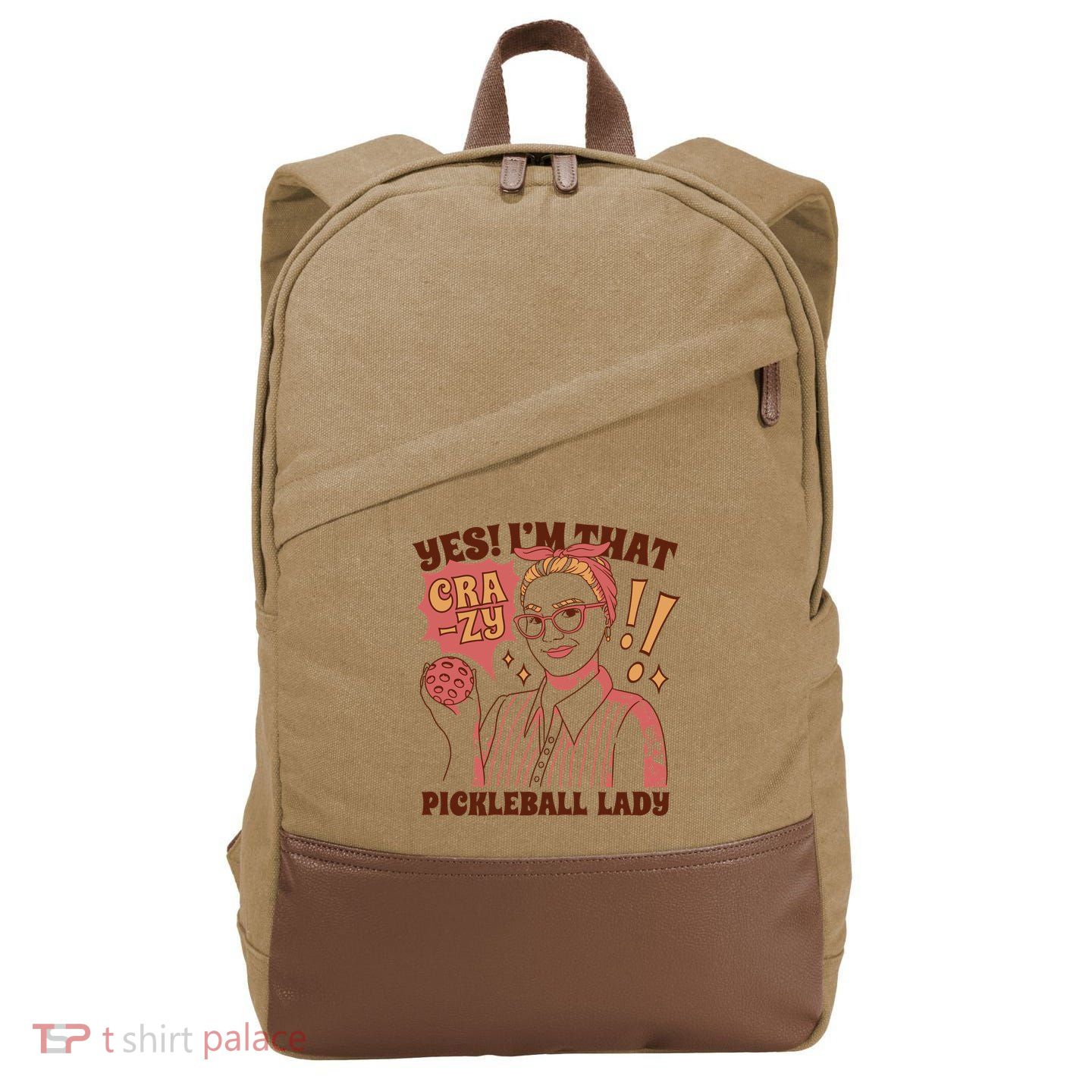 Yes I'm That Crazy Pickleball Lady Funny Cotton Canvas Backpack