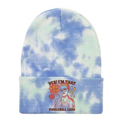 Yes I'm That Crazy Pickleball Lady Funny Tie Dye 12in Knit Beanie