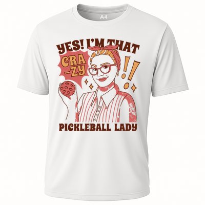 Yes I'm That Crazy Pickleball Lady Funny Performance Shirt