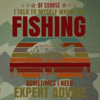 Yes I Talk To Myself When Fishing Need Expert Advice Funny Legacy Tie Dye Trucker Hat