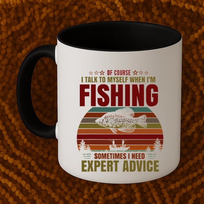 Yes I Talk To Myself When Fishing Need Expert Advice Funny Mug