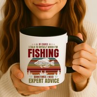Yes I Talk To Myself When Fishing Need Expert Advice Funny Mug