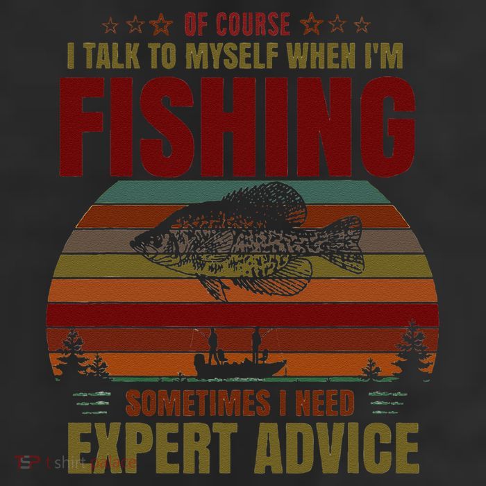 Yes I Talk To Myself When Fishing Need Expert Advice Funny Trucker Hat