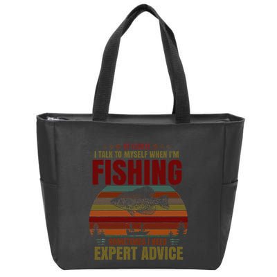 Yes I Talk To Myself When Fishing Need Expert Advice Funny Zip Tote Bag