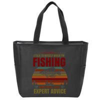Yes I Talk To Myself When Fishing Need Expert Advice Funny Zip Tote Bag