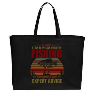 Yes I Talk To Myself When Fishing Need Expert Advice Funny Cotton Canvas Jumbo Tote