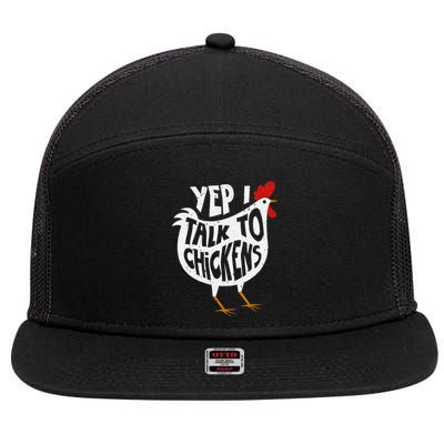 Yep I Talk To Chickens Cute Chicken Buffs Tee 7 Panel Mesh Trucker Snapback Hat