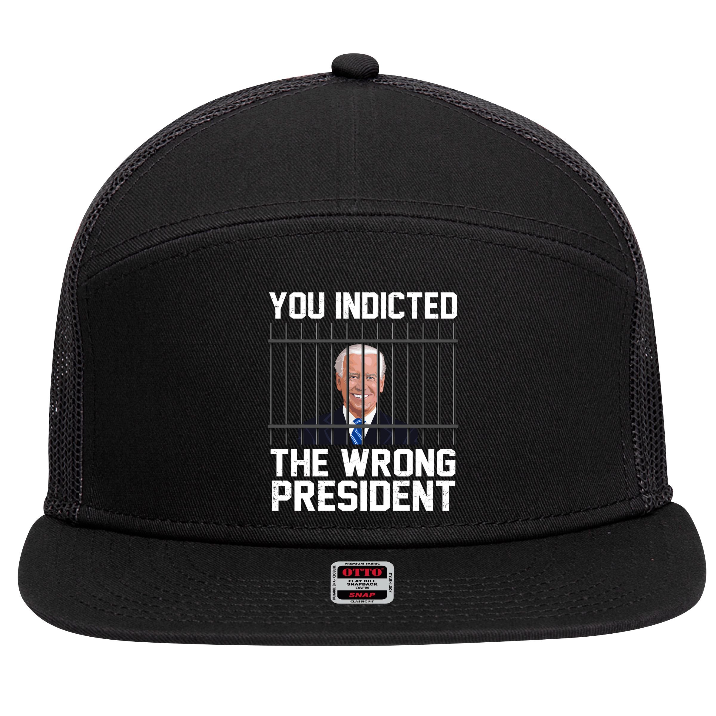 You Indicted The Wrong President Joe Biden Funny 7 Panel Mesh Trucker Snapback Hat