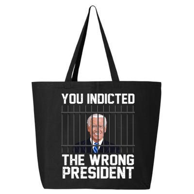 You Indicted The Wrong President Joe Biden Funny 25L Jumbo Tote
