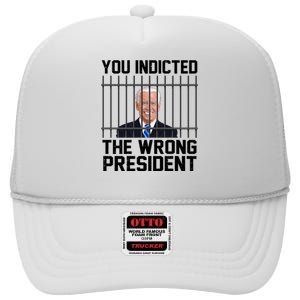 You Indicted The Wrong President Joe Biden Funny High Crown Mesh Back Trucker Hat