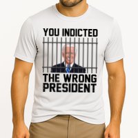 You Indicted The Wrong President Joe Biden Funny Cooling Performance Crew T-Shirt