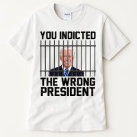 You Indicted The Wrong President Joe Biden Funny Tall T-Shirt