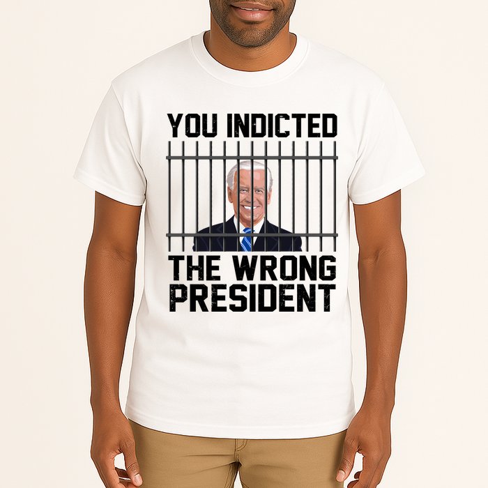 You Indicted The Wrong President Joe Biden Funny Tall T-Shirt
