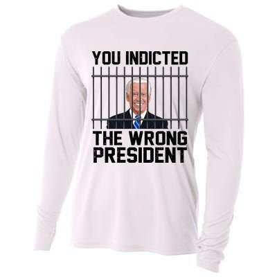 You Indicted The Wrong President Joe Biden Funny Cooling Performance Long Sleeve Crew