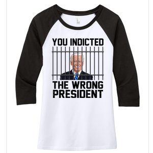 You Indicted The Wrong President Joe Biden Funny Women's Tri-Blend 3/4-Sleeve Raglan Shirt