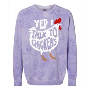 Yep I Talk To Chickens Colorblast Crewneck Sweatshirt