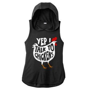 Yep I Talk To Chickens Ladies PosiCharge Tri-Blend Wicking Draft Hoodie Tank