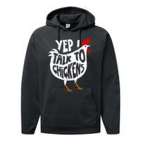 Yep I Talk To Chickens Performance Fleece Hoodie