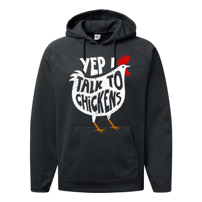 Yep I Talk To Chickens Performance Fleece Hoodie