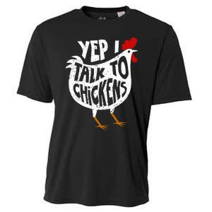 Yep I Talk To Chickens Cooling Performance Crew T-Shirt