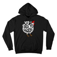 Yep I Talk To Chickens Hoodie