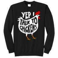 Yep I Talk To Chickens Sweatshirt