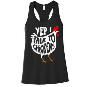 Yep I Talk To Chickens Women's Racerback Tank