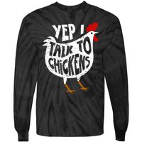 Yep I Talk To Chickens Tie-Dye Long Sleeve Shirt