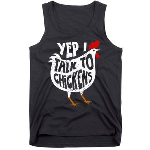 Yep I Talk To Chickens Tank Top