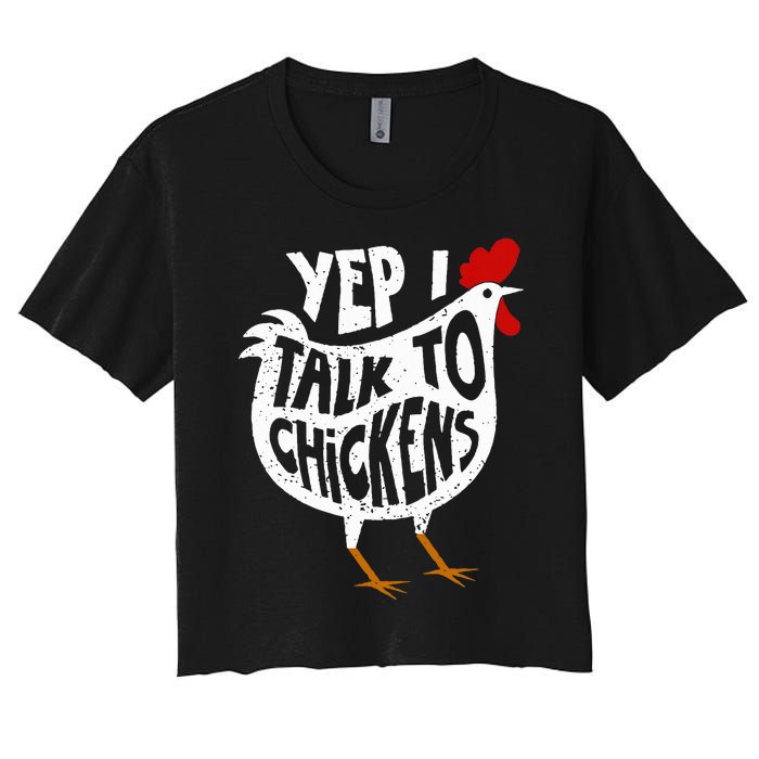 Yep I Talk To Chickens Women's Crop Top Tee