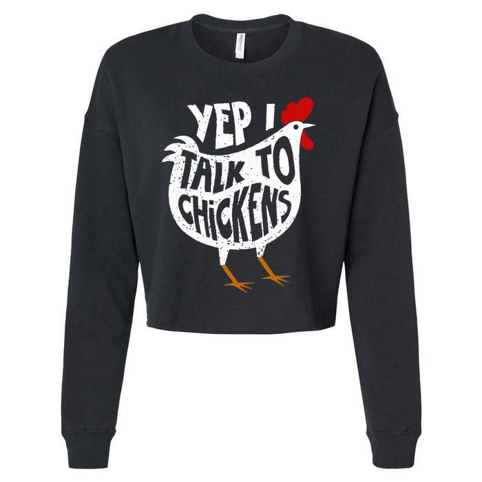 Yep I Talk To Chickens Cropped Pullover Crew