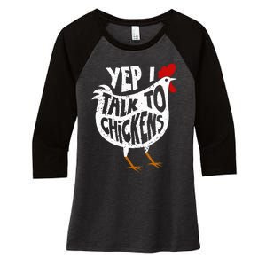 Yep I Talk To Chickens Women's Tri-Blend 3/4-Sleeve Raglan Shirt