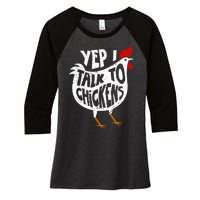 Yep I Talk To Chickens Women's Tri-Blend 3/4-Sleeve Raglan Shirt