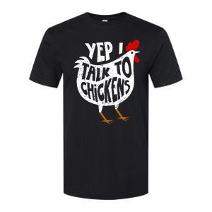 Yep I Talk To Chickens Softstyle CVC T-Shirt