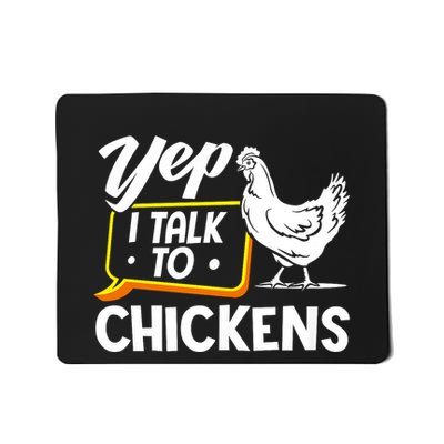 Yep I Talk To Chickens Funny Chicken Lover Farming Mousepad