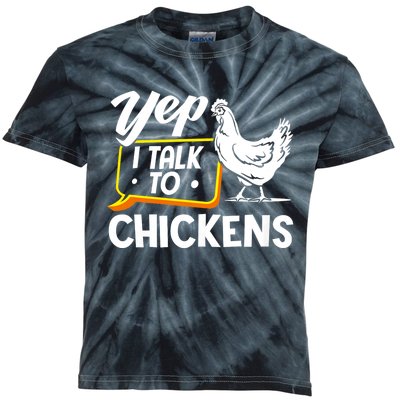 Yep I Talk To Chickens Funny Chicken Lover Farming Kids Tie-Dye T-Shirt