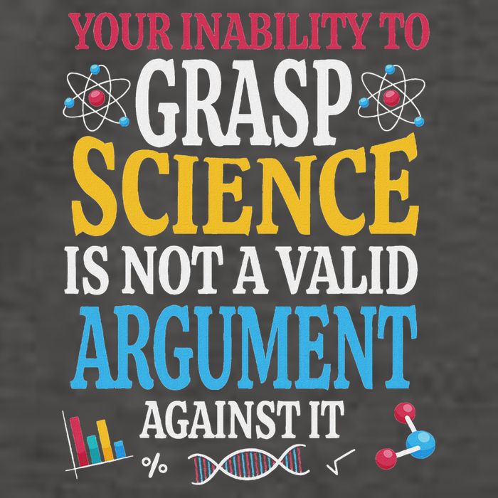 Your Inability To Grasp Science Is Not A Valid Argument Gift Vector Backpack