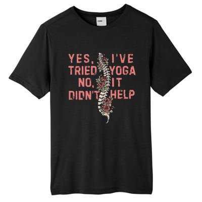 Yes IVe Tried Yoga Chronic Invisible Illness Tall Fusion ChromaSoft Performance T-Shirt