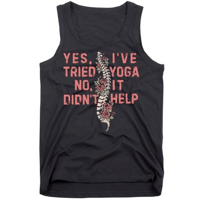 Yes IVe Tried Yoga Chronic Invisible Illness Tank Top