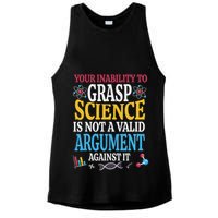 Your Inability To Grasp Science Is Not A Valid Argument Gift Ladies PosiCharge Tri-Blend Wicking Tank
