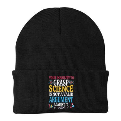 Your Inability To Grasp Science Is Not A Valid Argument Gift Beanie