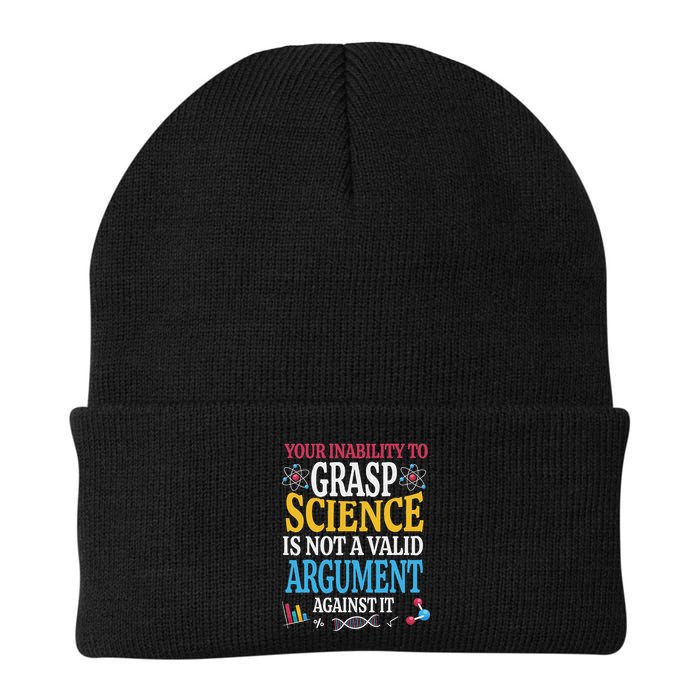 Your Inability To Grasp Science Is Not A Valid Argument Gift Beanie